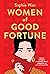 Women of Good Fortune