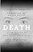 DEATH: A Compilation of Tra...