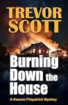 Burning Down the ...