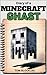 Diary of a Minecraft Ghast:...