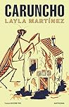 Caruncho by Layla Martínez