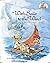 With Sails to the Wind (Muffin Family Picture Bible)