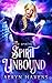 Spirit Unbound: A Reverse Harem Tale (Wild Spirits)