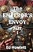 The Emperor's Envoy: Part 1