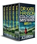 Dr. Kate Hanson Cold Case Mysteries Books 1–5
