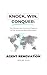 Knock, Win, Conquer: The Ultimate Door Knocking Playbook for the Ambitious Real Estate Agent: LEARN THE ART OF DOOR KNOCKING TO CREATE WINNING STRATEGIES FOR YOUR REAL ESTATE GAME.