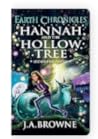 Hannah and the Hollow Tree (The Earth Chronicles #1) Hannah and the Hollow Tree (The Earth Chronicles #1)