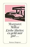 Liebe Mutter, es geht mir gut… (detebe) (German Edition)