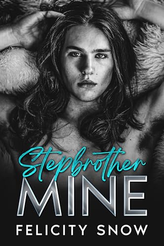 Stepbrother Mine (Kindle Edition)