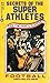 Secrets of the Super [Football] Athletes by Abbot Neil Solomon