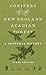 Conifers of the New England Acadian Forest: A Cultural History