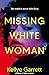 Missing White Woman