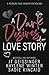 A Dark Desires Love Story by J.T. Geissinger