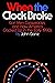 When the Clock Broke: Con M...