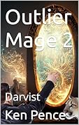 Outlier Mage 2: Darvist