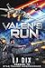 Valen's Run: Prequel to Sta...
