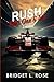Rush: Part One & Two (The Pitstop Series)