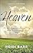 What I Saw in Heaven: The I...