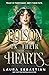 Poison in Their Hearts (Castles in Their Bones, #3)