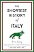 The Shortest History of Italy (Shortest Histories Book 13)