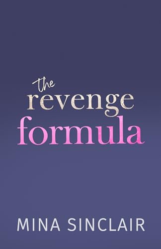 The Revenge Formula (Formula for Love #2)
