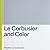 Le Corbusier and Color