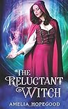 The Reluctant Witch (The Imperfect Witch #1)