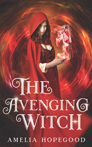 The Avenging Witch (Imperfect Witch, #2)