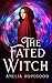 The Fated Witch