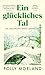 Ein glückliches Tal by Polly Morland