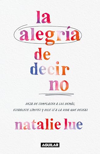 La Alegría De Decir No (Paperback)