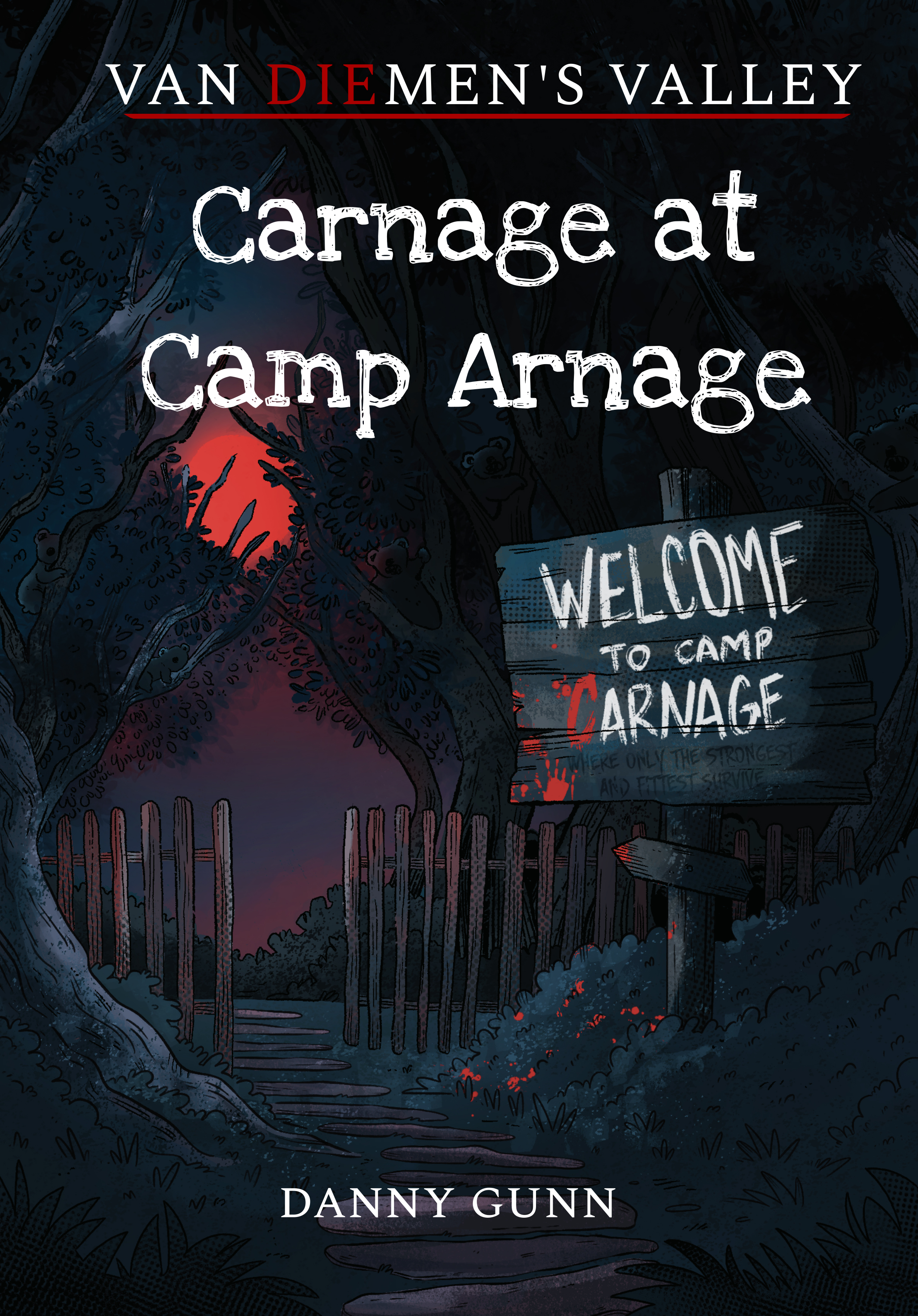 Carnage at Camp Arnage (Van Diemen's Valley, #5)