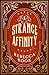 A Strange Affinity