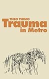 Trauma in Metro