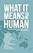 What it Means to Be Human: Bildung traditions from around the globe, past, present, and future
