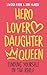 Hero Lover Daughter Queen: ...