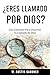 ¿Eres Llamado por Dios?: Un...