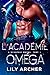 L’Académie Oméga by Lily Archer