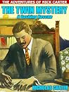 The Twin Mystery by Nicholas Carter