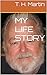 MY LIFE STORY by T. H. Martin