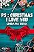 PS: Christmas I love you