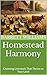 Homestead Harmony: Choosing...