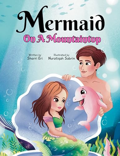Mermaid On A Mountaintop: A Fairy Tale Ending (Kindle Edition)