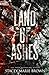 Land of Ashes (Savage Lands...