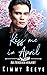 Kiss me in April: Aus Versehen Verliebt (Kleinstadtliebe in Pinewood Bay #4)
