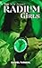 The New Jersey Radium Girls by Daniel Turmoil