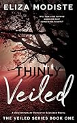 Thinly Veiled: A New Start Contemporary Romantic Suspense Novel