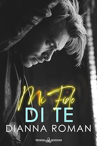 Mi fido di te (Italian Edition)