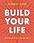 Build Your Life: 30-Day Devotional to a Strong Spiritual Life
