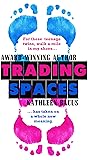 Trading Spaces by Kathleen Bacus